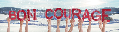 People Hands Holding Word Bon Courage Means You Can Do It, Winter Background