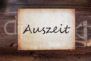 Old Paper, Auszeit Means Relax, Wooden Background