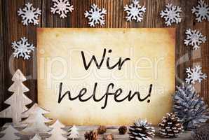 Old Paper, Christmas Decoration, Wir Helfen Means We Help