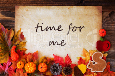 Old Paper With Autumn Decoration, Text Time For Me