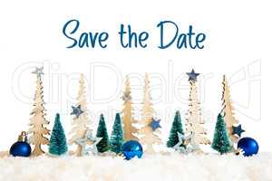 Christmas Tree, Snow, Blue Star, Ball, Text Save The Date, White Background