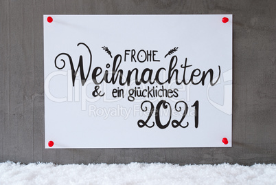 White Paper Sign, Snow, Glueckliches 2021 Means Happy 2021
