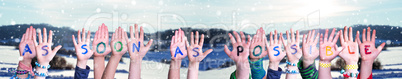 Children Hands Building Word As Soon As Possible, Snowy Winter Background