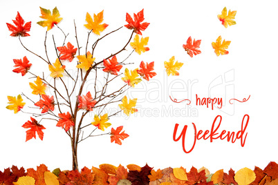 Tree With Colorful Leaf Decoration, Leaves Flying Away, Text Happy Weekend