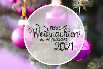 Chrismas Tree, Blurry Pink Ball, Glueckliches 2021 Mean Happy 2021, Snowflakes