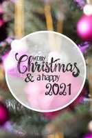 Pink Ball, Blurry Chrismas Tree, Merry Christmas And Happy 2021
