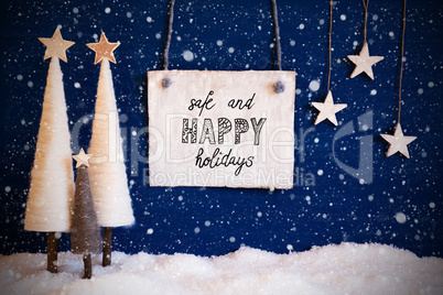 White Christmas Tree, Snow, Wooden Sign, Safe And Happy Christmas, Snowflakes