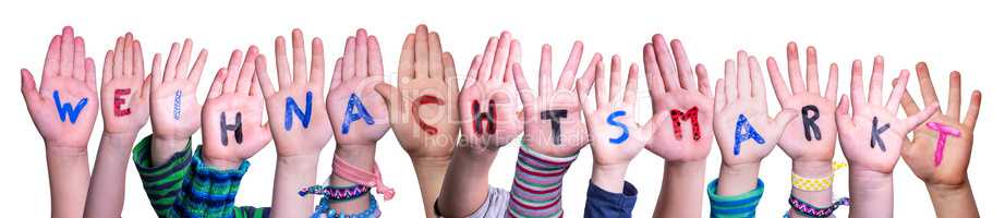 Children Hands, Weihnachtsmarkt Means Christmas Market, Isolated Background