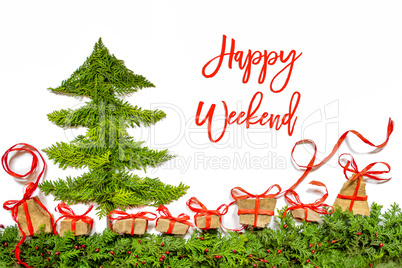 Christmas Tree, Gift And Presents, Fir Branch, Text Happy Weekend