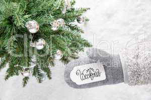 Gray Glove, Tree, Silver Ball, Calligraphy Happy Weekend