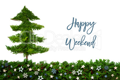 Christmas Tree, Blue Stars, Fir Branch, Text Happy Weekend