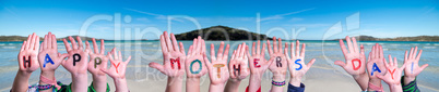 Children Hands Building Word Happy Mothers Day, Ocean Background