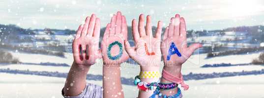 Kids Hands Holding Word Hola Means Hello, Snowy Winter Background