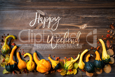 Autumn Pumpkin Decoration, Text Happy Weekend, Wooden Background