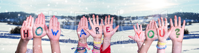Children Hands Building Word How Are You, Snowy Winter Background