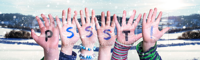 Children Hands Building Word PSSST, Snowy Winter Background