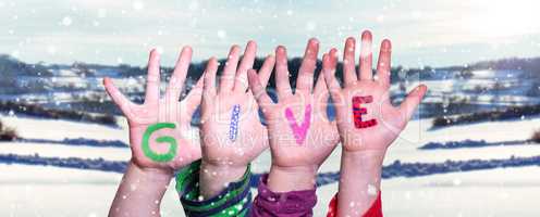 Children Hands Building Word Give, Snowy Winter Background